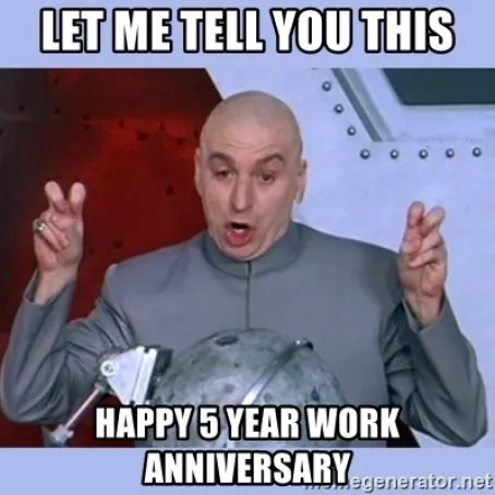 austin powers work anniversary meme