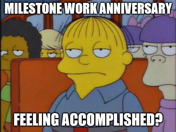 simpsons 2 work anniversary meme