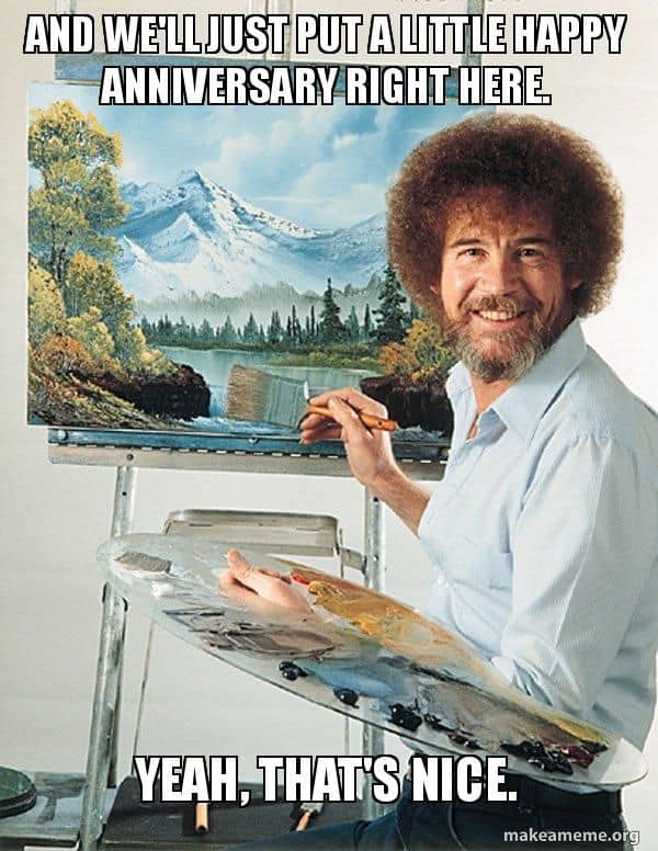 bob ross work anniversary meme