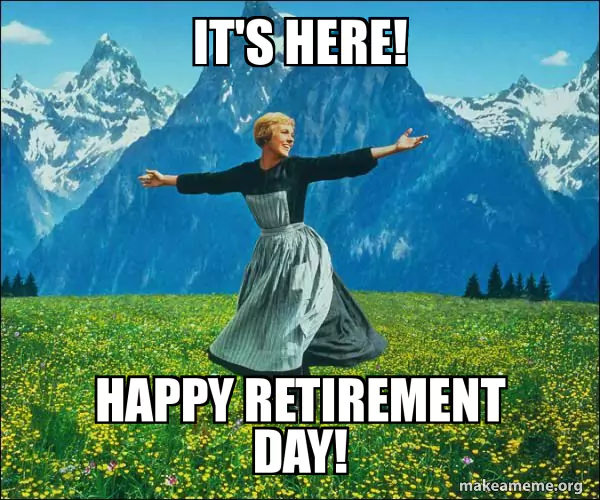 sound of music retirement meme